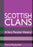 Scottish Clans : A Very Peculiar History - East  Neuk Books Ltd