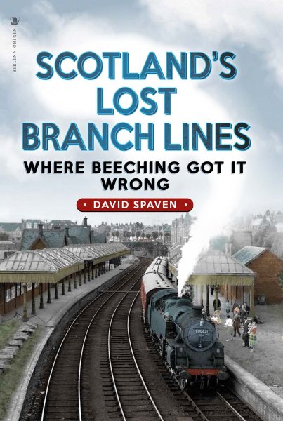 Scotland's Lost Branch Lines - KINGDOM BOOKS LEVEN