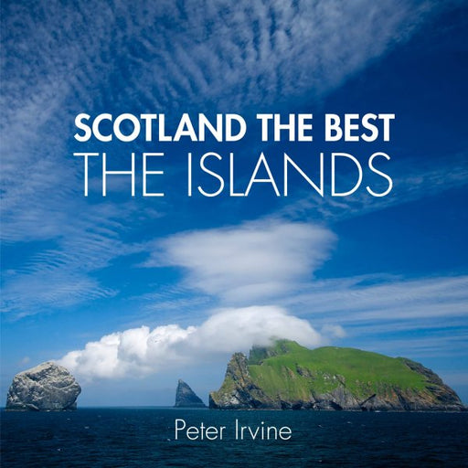 Scotland The Best; The Islands - KINGDOM BOOKS LEVEN