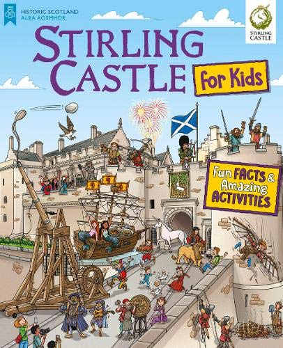 Stirling Castle for Kids - KINGDOM BOOKS LEVEN