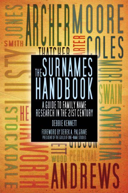 The Surnames Handbook : A Guide to Family Name Research in the 21st Century - East  Neuk Books Ltd