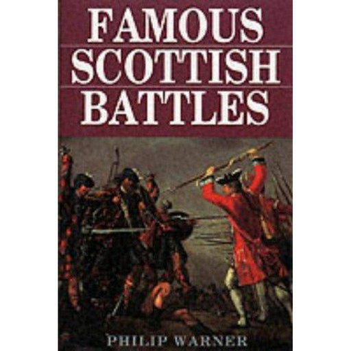 Famous Scottish Battles - East  Neuk Books Ltd